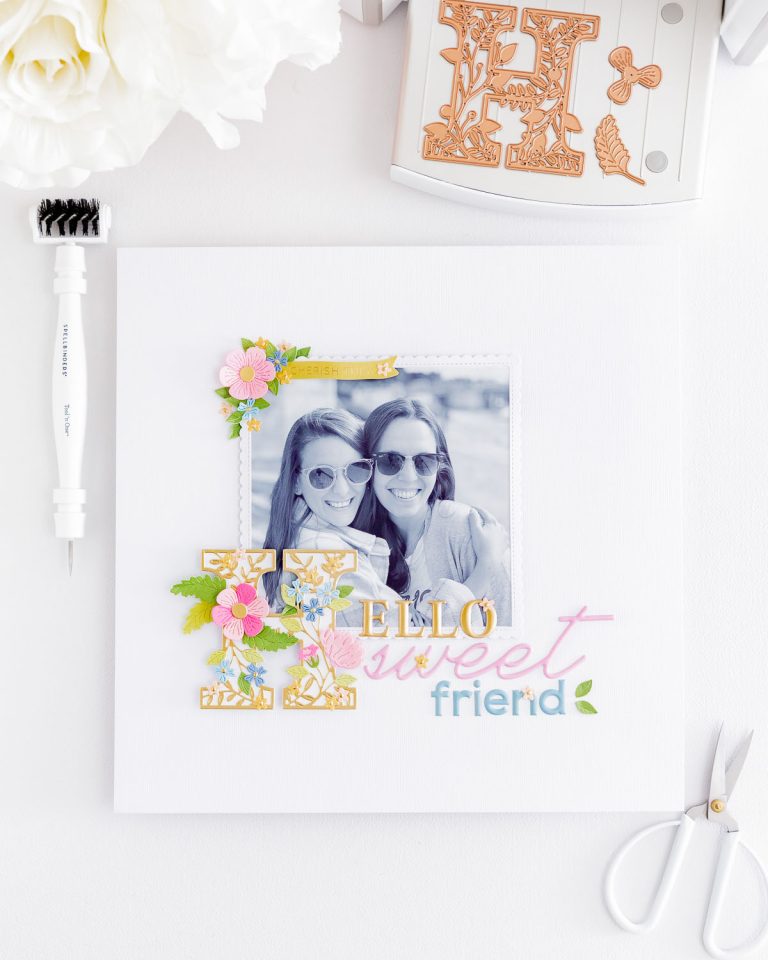Hello Sweet Friend Layout with Spellbinders Clubs - Guía De Manualidades